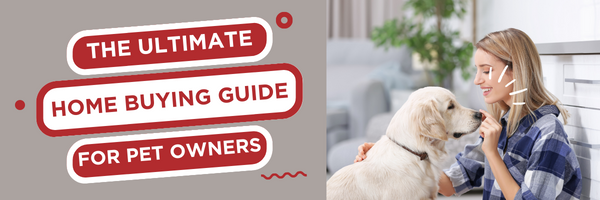 home buying guide for pet owners