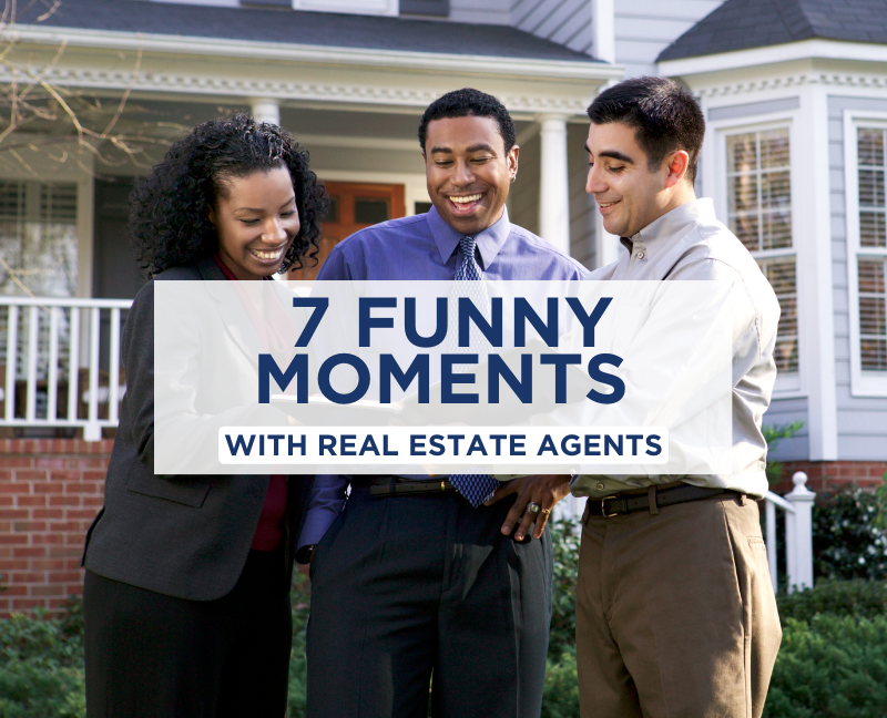 funny moment with real estate agents