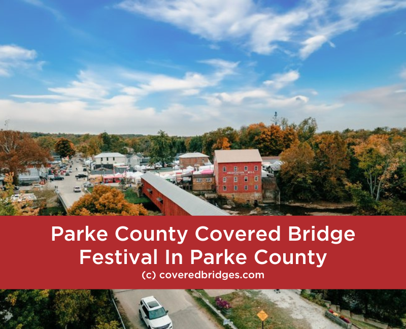 Parke County Covered Bridge Festival In Parke County