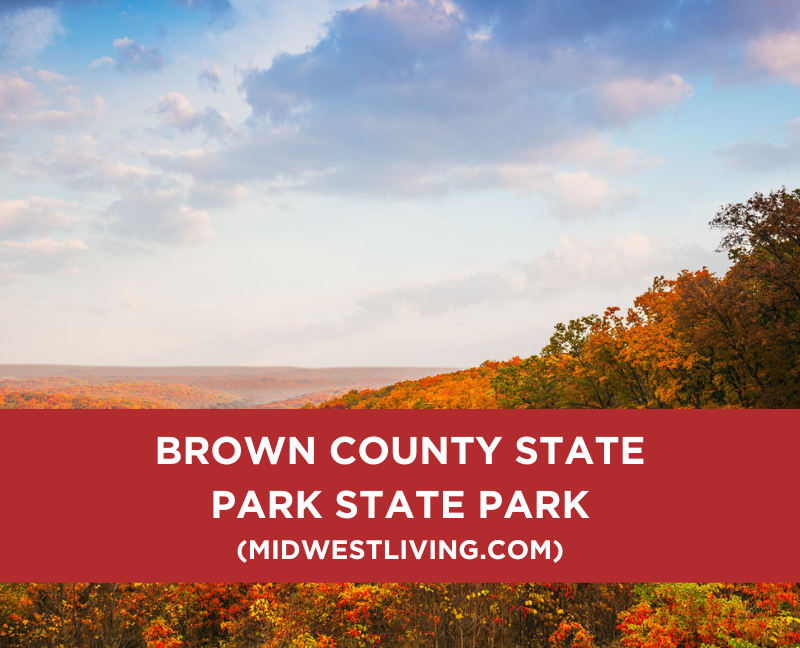 Brown County State Park State Park In Nashville, Indiana