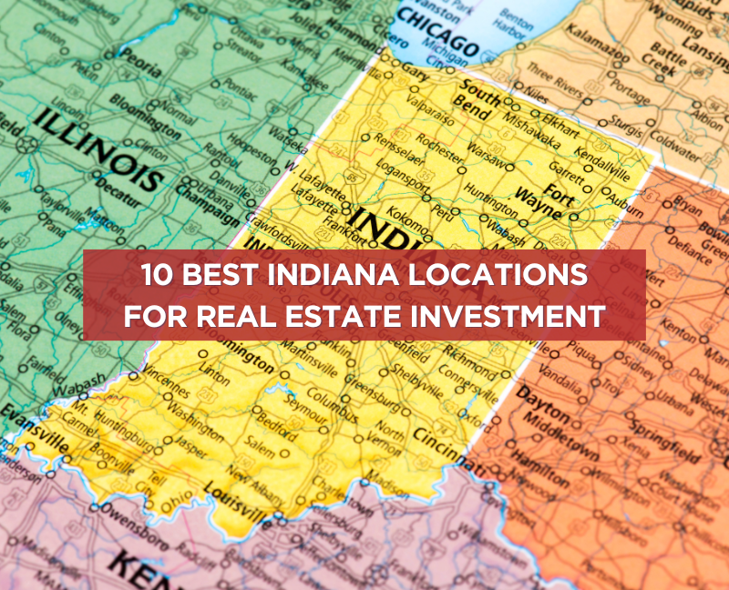 10 Best Indiana Locations For Real Estate Investment